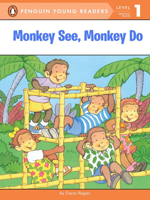 Title details for Monkey See, Monkey Do by Dana Regan - Available
